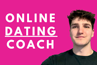 be your online dating coach for tinder, hinge, and bumble