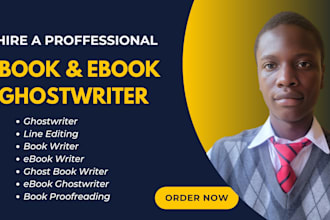 be your ghostwriter ghost book writer ebook writer book writer and book editing
