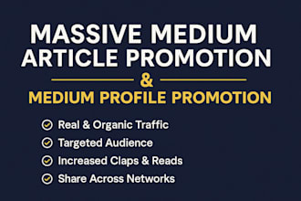 do massive medium article promotion and targeted medium profile boost