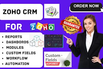 setup zoho crm reports dashbords modules custom fields workflow automation