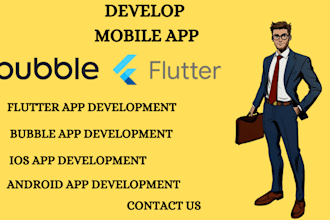 develop mobile app development ios android flutter bubble mobile app development