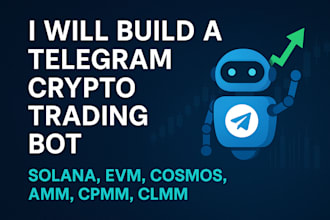 build a telegram crypto trading bot for solana, evm, cosmos, amm, cpmm