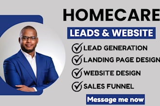 home care leads elderly care senior care leads home care landing page website