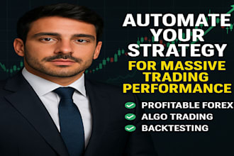 convert your strategy to an automated forex bot for massive trading performance
