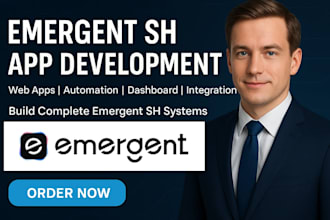 build emergent sh app, emergent sh web app and integration, emergent sh bug fix