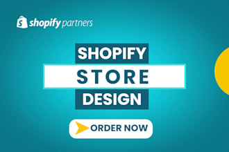 build shopify store design, redesign or create shopify drop shipping store