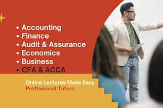 be your cfa, audit, tax, economics, accounting and finance tutor