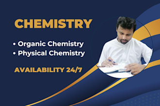 assist you in chemistry organic, physical, analytical and general