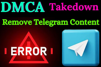 remove copyright infringing content from telegram under dmca
