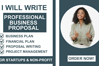 write top tier business plan, proposal, pitch deck, grant, financial analysis