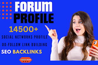 do 14500 social networks and forum profile SEO backlinks