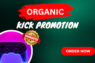 organic viral kick channel promotion, twitch affiliate followers fanbase