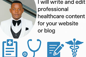 write and edit professional healthcare articles and blog posts