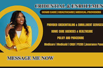 do credentialing and provider enrollment for home care, medicare and medicaid