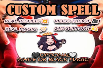 cast custom love magic ritual, career spell,  prosperity spell, binding spell