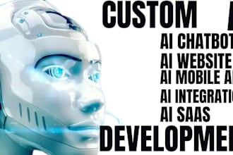 develop ai mobile app, ai web app, ai saas, ai chatbot or custom mobile app