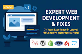create customize, or fix your wordpress, shopify,  PHP, laravel, opencart site