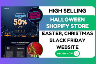 build high selling halloween shopify store christmas store black friday website