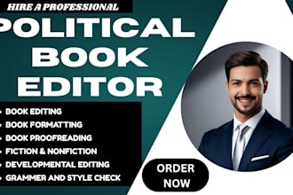 developmental edit, proofread your political book self help fantasy memoir book