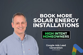 get qualified solar panel and energy leads with google ads