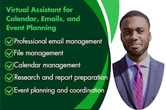 manage your calendar, emails, and event planning as a virtual assistant