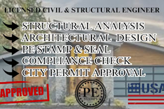 review and stamp as a licensed civil and structural engineer for ca, fl and tx