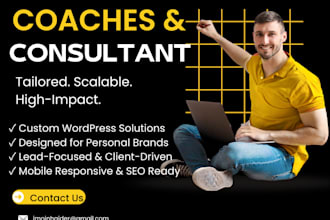 develop a customized wordpress website for coaches, consultants and self trainer