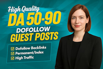 publish niche relevant high da guest posts with SEO dofollow backlinks