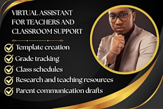 be your virtual assistant for teachers and classroom support