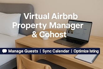be your airbnb and vrbo property management virtual assistant and cohost