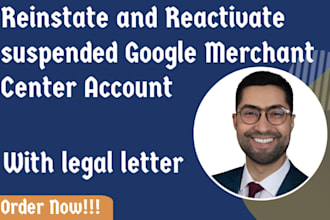 write legal letter reinstate your suspended google merchant center account