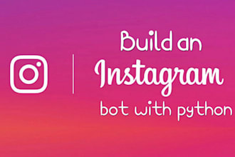 create an advanced instagram bot to automate posting, dms, and growth