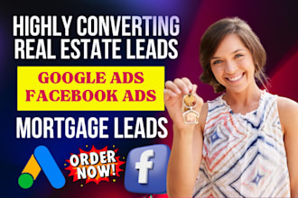 google ads real estate leads property management motivated buyer mortgage leads