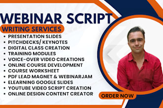 write webinar script, ppt slide, youtube video, online course, podcast ad, sales