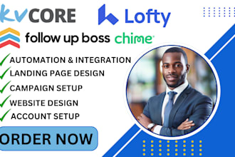 setup lofty crm, kv core, kvcore, boldtrail, follow up boss, idx website, chime