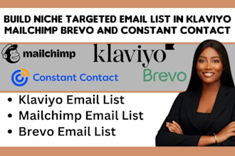 build niche targeted email list in klaviyo mailchimp brevo and constant contact