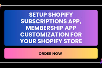 setup shopify subscriptions app, membership app customization for your shopify