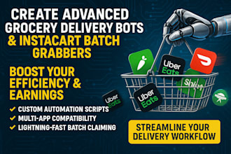do instacart bot, batch grabber, grocery delivery automation and app bot script