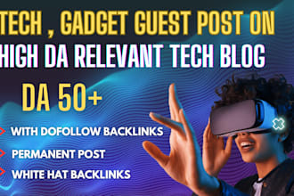 publish tech , gadget guest post on high da relevant tech blog