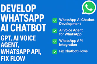develop whatsapp ai chatbot, ai chatbot ai voice agent whatsapp api gpt fix flow