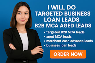 do targeted business loan leads b2b mca aged leads