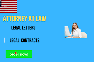 be your lawyer to write legal letters and legal contracts