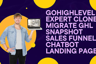 gohighlevel expert clone migrate ghl snapshot sales funnel chatbot landing page