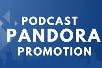promote pandora music and podcast marketing