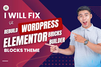 fix wordpress elementor website, bricks builder website, figma to wordpress
