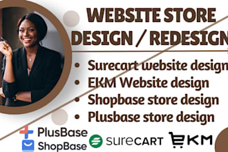 build ekm surecart shopbase plusbase store design optimization redesign website