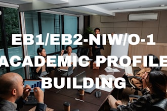build scholarly academic profile to meet eb1 eb2 niw o1 visa uscis standard