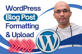 do wordpress blog post formatting, uploading and publishing