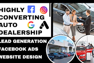 generate car dealership leads auto dealership leads facebook ads website design