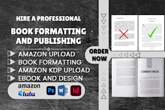 upload, format books, ebook and manuscripts for amazon KDP, lulu and ingramspark